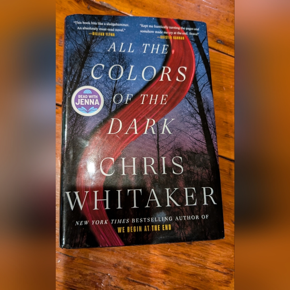 All the Colors of the Dark by Chris Whitaker, Hardback